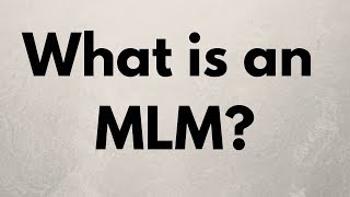 What is an MLM The History of MultiLevel Marketing [upl. by Nyrad985]