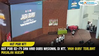 HUT PGRI Ke 79 dan Hari Guru Nasional di NTT [upl. by Laurita]