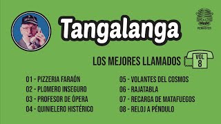 Tangalanga  Los Mejores Llamados Vol 8 [upl. by Terrell440]