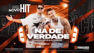 Na De Verdade  Lucas Lucco e DJ Menor  Clipe Oficial [upl. by Legna]