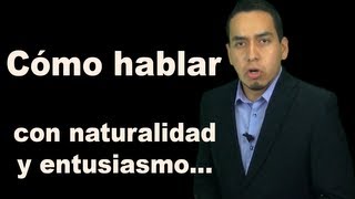 Como Hablar con Naturalidad y Entusiasmo  PODCAST 25 [upl. by Meter]