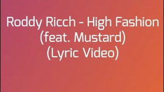 Roddy Ricch  High Fashion feat Mustard Lyric Video [upl. by Ardeha]