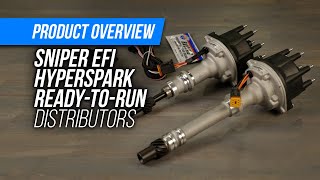 Sniper EFI HyperSpark ReadyToRun Distributors Add Timing Control For Holley EFI Systems [upl. by Akihsat]