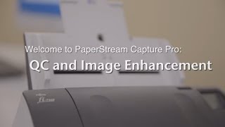 Quality Control and Image Enhancement — PaperStream Capture Pro [upl. by Annawt521]