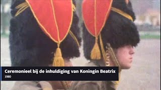 Ceremonieel bij de inhuldiging van Koningin Beatrix 1980 [upl. by Tricia]