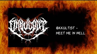 Okkultist  Meet Me In Hell [upl. by Nnod]