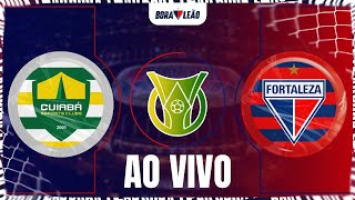 🔥 AO VIVO CUIABÁ x FORTALEZA  BRASILEIRÃO 2024 [upl. by Biancha]