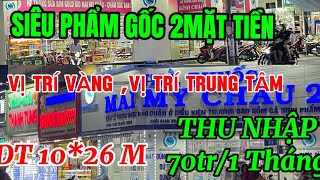 Nhà Gốc 2Mặt Tiền Trung Tâm Chợ Buôn Bán Shop Thời Trang Thu Nhập 70 Triệu Vị Trí Rất Đẹp Giá Rẻ [upl. by Arraic]