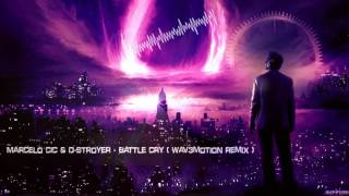 Marcelo CIC amp DStroyer ft Ghost WARS  Battle Cry Wav3motion Remix HQ Preview [upl. by Kissee]