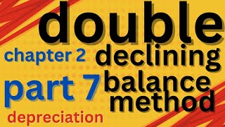 doubledecliningbalancemethodPPEchapter2part7 depreciation methodofdepreciation econom [upl. by Yebba]