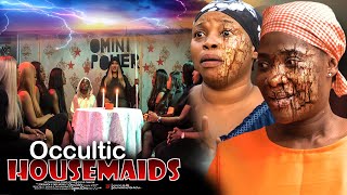 Occultic Housemaids  Nigerian Movie [upl. by Malvie561]