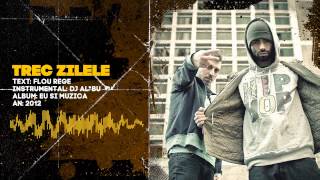 Flou Rege vs DJ AlBu  Trec Zilele [upl. by Iain]