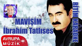 Mavişim Mavilendim İbrahim Tatlıses Ritim Karaoke Orijinal Trafik Fantazi Arabesk [upl. by Faber525]