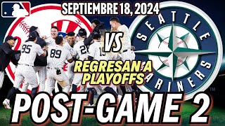 Yankees CLINCH vs Mariners  POSTGAME  Sep 18th 2024  JUEGO 2  MLB [upl. by Aneehc]