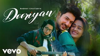 Dooriyan Music Video Raghav Chaitanya  Shivin Narang Apoorva Arora  Anurag Saikia  Kunaal V [upl. by Auguste411]