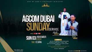 THE AGCOM DUBAI SUNDAY SERVICE LIVE BROADCAST WITH  PST MONDAY 03112024 [upl. by Laleb]