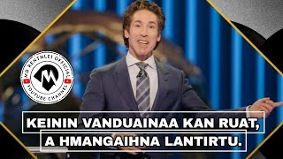 Han ngaithla ve teh Ava tha kher em  Joel Osteen Sermon thar [upl. by Retsila]