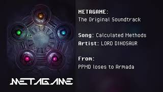 METAGAME The Original Soundtrack  Calculated Methods [upl. by Llerej]