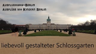 Ausflug Schlossgarten Schloss Charlottenburg Berlin AusflugmamaBerlin Ausflüge mit Kindern Berlin [upl. by Mariano190]