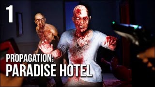 Propagation Paradise Hotel  Part 1  Make A Reservation For Pure TERROR [upl. by Ethbun]