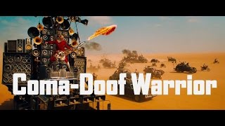 ComaDoof Warrior  Mad Max Fury Road [upl. by Yeltsew751]