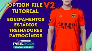 OPTION FILE V2 com Liga NOS eFootball PES 2021 Tutorial PT [upl. by Ayotna333]