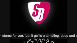 Stonebridge amp Wawa  Let It Go Stonebridge Mix SBM039 [upl. by Barayon715]