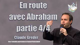 En route avec Abraham Partie 44 [upl. by Lennor784]