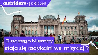 Dlaczego Niemcy stają się radykalni ws migracji [upl. by Annauqaj]