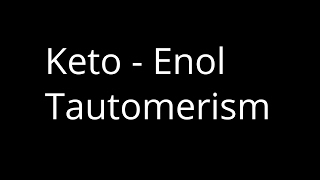 Keto Enol Tautomerism [upl. by Darell]