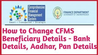 How to Change CFMS Beneficiary Details  Bank Details Aadhar Pan Details [upl. by Lejeune]