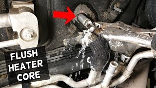 HOW TO FLUSH CAR HEATER CORE HEATER CORE  PLUGGED CLOGGED [upl. by Ehtnax]