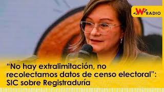 “No hay extralimitación no recolectamos datos de censo electoral” SIC sobre Registraduría  La W [upl. by Elke864]