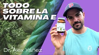 TODO SOBRE LA VITAMINA E por ALEX YANEZ [upl. by Onra]