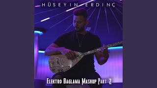 Elektro Baglama Mashup Pt 2 [upl. by Letnoj565]