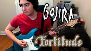 Gojira  Fortitude Guitar Cover [upl. by Chrisman]