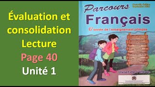 évaluation et consolidation lecture page 40 unité 1 parcours français 6AEP [upl. by Stanwood]