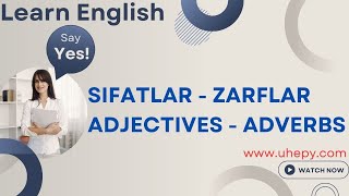 Adjectives  adverbs sıfatlar zarflar  ingilizce dil bilgisi [upl. by Sualkin517]