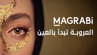 MAGRABi  The Arabian Eye  مغربي  العروبة تبدأ بالعين [upl. by Katlaps394]