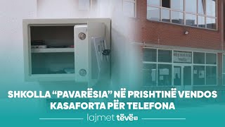 Shkolla “Pavarësia” në Prishtinë vendos kasaforta për telefona [upl. by Leinod]