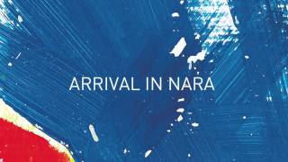 altJ  Arrival in Nara Official Audio [upl. by Bendix]