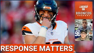 How Denver Broncos Respond From Sundays Loss Will Define Their Season [upl. by Edson]