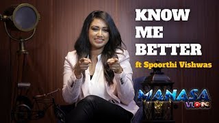 KNOW ME BETTER  FT SPOORTHI VISHWAS [upl. by Nelleh]