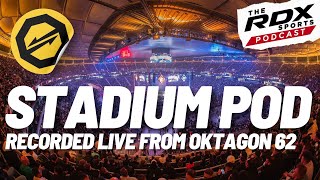 OKTAGON 62 STADIUM POD Recorded live from Deutsche Bank Park Frankfurt [upl. by Glovsky314]