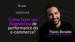 Webinar  Como fazer um diagnóstico de performance do ecommerce gestãodeecommerce negócios [upl. by Amado]