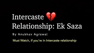 DON’T MISS THIS A poetry on Inter Caste Relationship ft Anubhav Agrawal  iwritewhatyoufeel [upl. by Amerigo421]