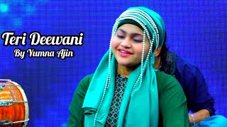 Teri Deewani Cover By Yumna Ajin [upl. by Oigile]