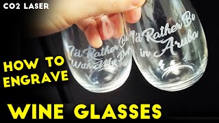 How to Engrave Stemless Wine Glasses  GLASS Engraving Basics  CO2 Laser Tutorials [upl. by Aihsas159]