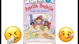 Amelia Bedelia Under The Weather  Read Aloud Books for Toddlers Kids and Children [upl. by Jillene]