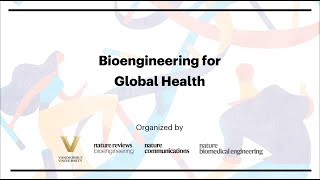 Bioengineering for Global Health [upl. by Ettigdirb]